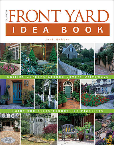 обложка книги Taunton's Front Yard Idea Book книга Taunton's Front Yard Idea Book, автор: Jeni Webber